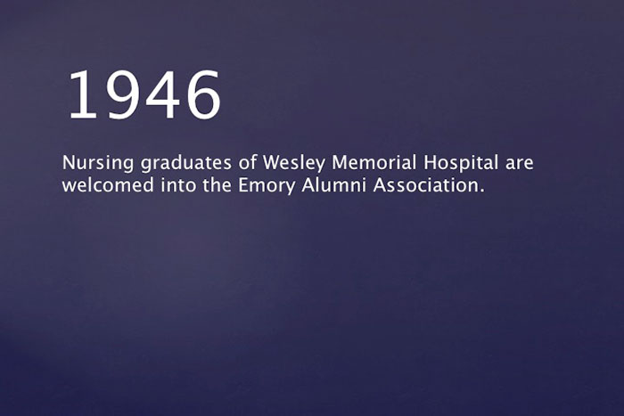 1946: Nursing graduates of Wesley Memorial Hospital are welcomed into the Emory Alumni Association.